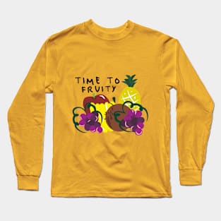 TIME TO FRUITY Long Sleeve T-Shirt